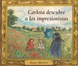 Carlota Descubre a los Impresionistas