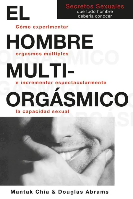 El Hombre Multiorgásmico