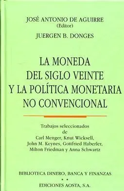 Moneda del Siglo Veinte y la Politica Monetaria no Convencional
