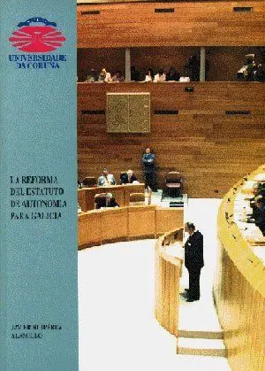 La Reforma del Estado de Autonomía para Galicia