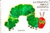 La Pequeña Oruga Glotona - 9788448872717