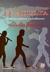 Fe Adulta. Crecer en Sabiduria y Entendimiento