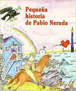 Pequeña Historia de Pablo Neruda