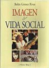 IMAGEN Y VIDA SOCIAL