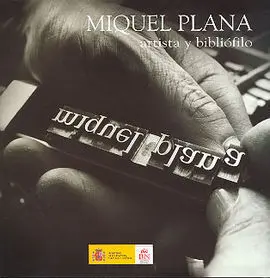 Miquel Plana, Artista y Bibliófilo en la Biblioteca Nacional