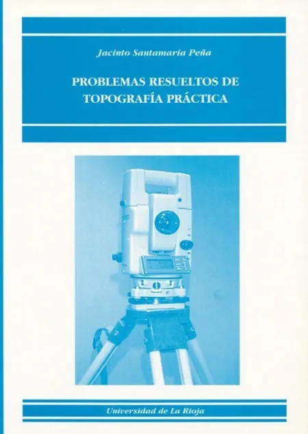 Problemas Resueltos de Topografía Práctica