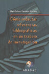 CÓMO REDACTAR REFERENCIAS BIBLIOGRÁFICAS EN UN TRABAJO DE INVESTIGACIÓN