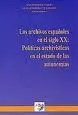 Los Archivos Españoles en el Siglo Xx. Políticas Archivísticas en el Estado de las Autonomías