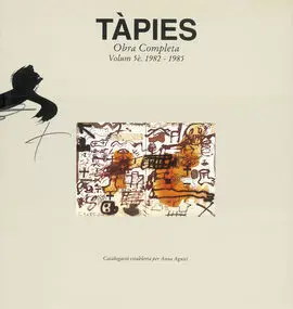 Tàpies. Volumen V: 1982-1985