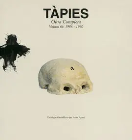 Tàpies. Volumen Vi: 1986-1990