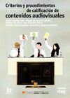 CRITERIOS Y PROCEDIMIENTOS DE CALIFICACION DE CONTENIDOS AUDIOVISUALES