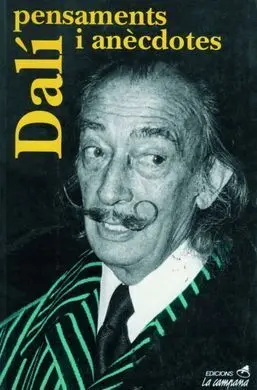 Dalí. Pensaments I Anècdotes