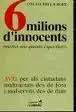 6 Milions D'innocents (Menys Uns Quants Espavilats)