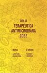 GUIA DE TERAPEUTICA ANTIMICROBIANA 2022