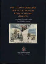 Los Títulos Nobiliarios Durante el Sexenio Revolucionario (1868-1874)
