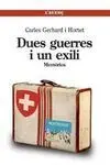 Dues Guerres I un Exili