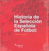 HISTORIA DE LA SELECCIÓN ESPAÑOLA DE FÚTBOL: FURIA ROJA
