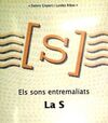 ELS SONS ENTREMALIATS, LA S