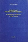 VIOLENCIA Y NEGOCIACIÓN POLÍTICA   