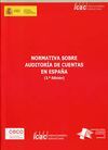 NORMATIVA SOBRE AUDITORÍA DE CUENTAS EN ESPAÑA (3ª ED.)