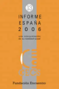 Informe España 2006. Una Interpretación de Su Realidad Social