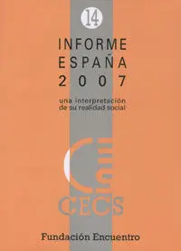 Informe España 2007. Una Interpretación de Su Realidad Social