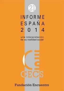 Informe España 2014. Una Interpretación de Su Realidad Social.