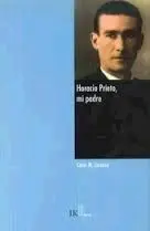 Horacio Prieto, mi Padre