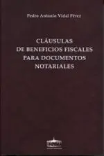 Cláusulas de Beneficios Fiscales para Documentos Notariales