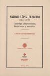 ANTONIO LÓPEZ FERREIRO (1837-1910)