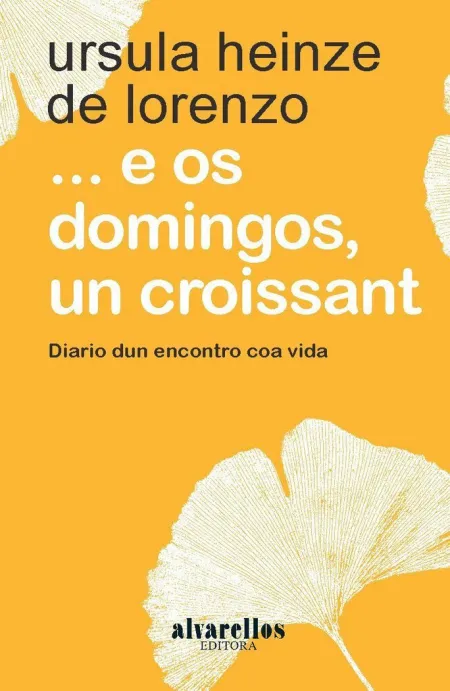 ... E os Domingos, un Croissant