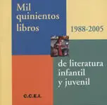 Mil Quinientos Libros de Literatura Infantil y Juvenil (1988-2005)