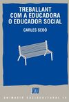 TREBALLANT COM A EDUCADORA O EDUCADOR SOCIAL