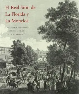 El Real Sitio de la Florida y la Moncloa