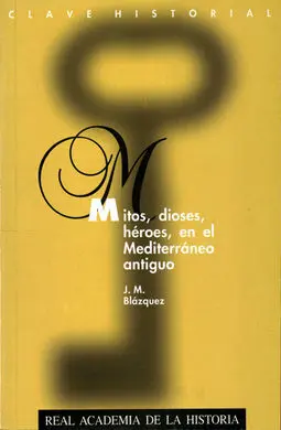 Mitos, Dioses, Héroes, en el Mediterráneo Antiguo.