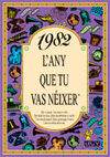 1982 L'ANY QUE TU VAS NEIXER
