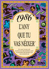 1986 L'ANY QUE TU VAS NEIXER