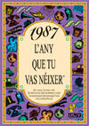 1987 L'ANY QUE TU VAS NEIXER