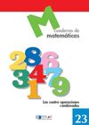 CUADERNO DE MATEMÁTICAS 23. LAS CUATRO OPERACIONES COMBINADAS - 4º ED. PRIM.