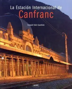 La Estación Internacional de Canfranc