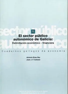 El Sector Público Autonómico de Galicia: Delimitación Económico-Financiera