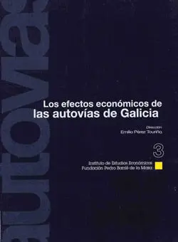 Los Efectos Económicos de las Autovías de Galicia