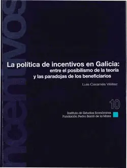La Política de Incentivos en Galicia