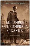 EL HOMBRE QUE COMPRABA GIGANTES