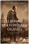 El Hombre que Compraba Gigantes
