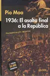 1936: el Asalto Final a la República
