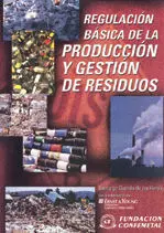 Regulación Básica de la Producción y Gestión de Residuos