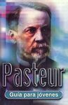 PASTEUR, GUÍA PARA JÓVENES