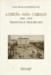 A CORUÑA, SADA, CARBALLO, 1903-1979