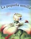 LA PEQUEÑA SEMILLA